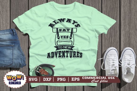 Always Say Yes to New Adventures