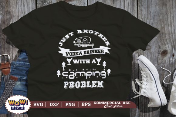 Just Another Vodka Drinker with Camping Graphics and Illustrations