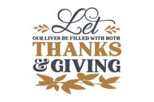 Let Our Loves Be Filled with Both Thanks and Giving: A Crafts Review